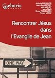  Rencontrer Jésus dans l\'Evangile de Jean