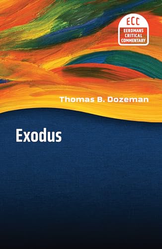 Exodus (The Eerdmans Critical Commentary (ECC))