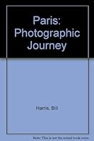 Paris: A Photographic Journey 0517086239 Book Cover