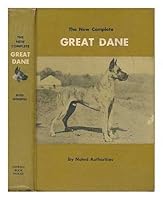 The New Complete Great Dane, by Noted Authorities B004SI215C Book Cover