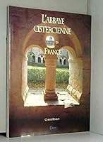 L'abbaye cistercienne en France 2840800381 Book Cover