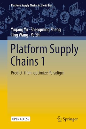 Platform Supply Chains 1: Predict-then-optimize Paradigm (Platform Supply Chains in the AI Era)