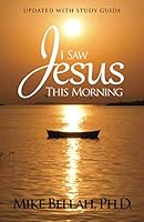 I Saw Jesus This Morning 0982343094 Book Cover