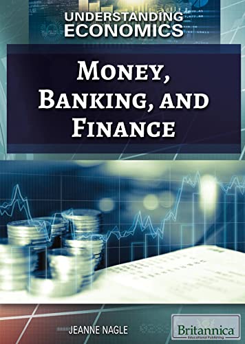 Money, Banking, and Finance (Understanding Economics)