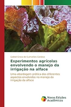 Paperback Experimentos agrícolas envolvendo o manejo da irrigação na alface [Portuguese] Book
