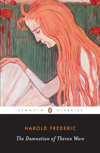 The Damnation of Theron Ware: Or Illumination (Penguin Classics)