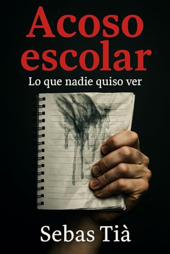 Acoso escolar: Lo que nadie quiso ver
