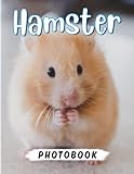  Hamster Photobook: Lovely Mouse Animal Photography for Pets Lover Gifts  40 Illustrations Pages in Have Any Occasion Gifts