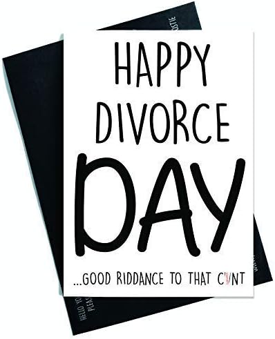 Divorce Cards Divorced Card Happy Divorce Day Funny Cards Novelty C*nt Cards Swearing Card Best Friend Card Just Divorced
