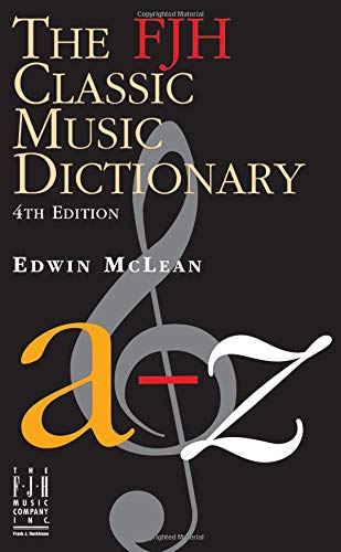 The Fjh Classic Music Dictionary