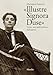 «Illustre Signora Duse». Cento Voci Dall'archivio Dell'attrice - 3