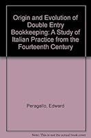 Origin and Evolution of Double Entry Bookkeeping: A Study of Italian Practice from the Fourteenth Century B000OUUZTC Book Cover