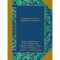 Hampshire Parish Registers, Volume 9