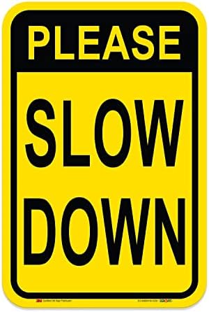 Signways, Please Slow Down Sign Reflective Aluminum, Made in The USA Reflective 12" x 18"
