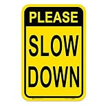 Signways, Please Slow Down Sign Reflective Aluminum, Made in The USA Reflective 12" x 18"