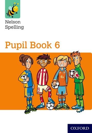 Nelson Spelling Pupil Bk 6 Y6/P7