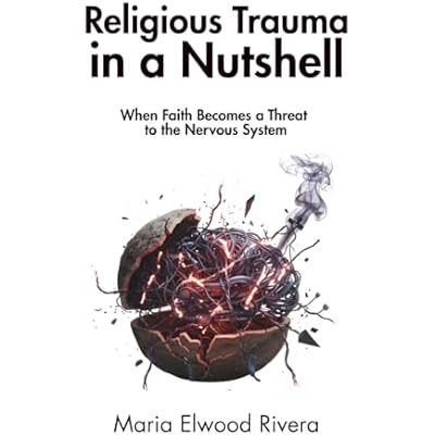 Religious Trauma in a Nutshell