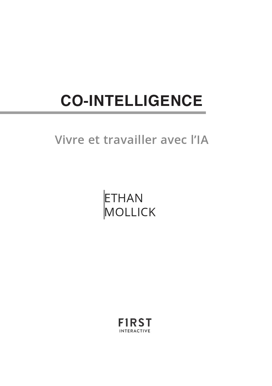 Co-intelligence - Vivre et travailler avec l'IA : machine learning, best-seller, ia, intelligence artificielle, enjeux de l'ia, découvrir l'ia, chatgpt, découvrir le fonctionnement de l'ia