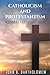 Catholicism and Protestantism (The Cabana Chronicles)