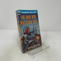 Overlords from Space And The Man Who Mastered Time: Two Complete Novels Kelleam B000OB75RQ Book Cover