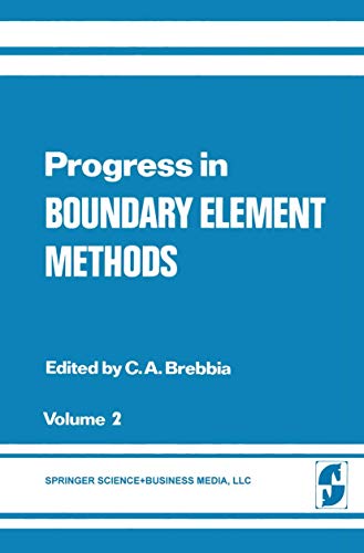 Progress in Boundary Element Methods: Volume 2