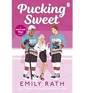 Pucking Sweet: The new steamy sports romance for 2024 from the bestselling TikTok sensation