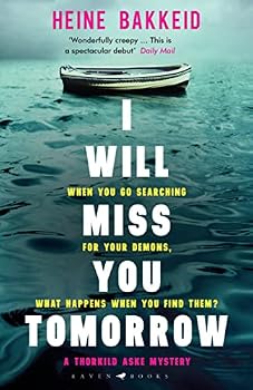 Paperback I Will Miss You Tomorrow (A Thorkild Aske Mystery) Book