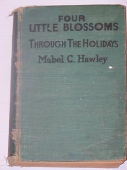Hardcover Four little blossoms through the holidays (Four little Blossoms series) Book