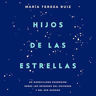 Hijos de las estrellas [Children of the Stars] Audiolibro Por Mar&iacute;a Teresa Ruiz arte de portada