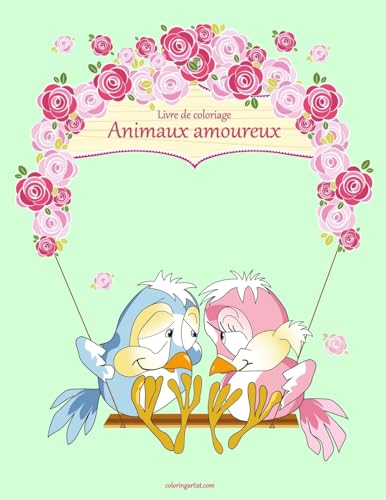 Livre de coloriage Animaux amoureux 1 (French Edition)