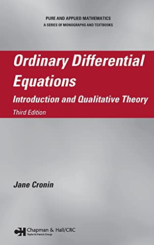 Ordinary Differential Equations: Introduction and Qualitative Theory, Third Edition (Chapman & Hall/CRC Pure and Applied Mathematics)
