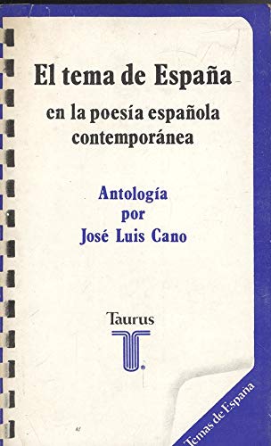 Tema de España en la poesia española contemporanea: antologia, el