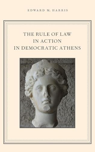 The Rule of Law in Action in Democratic Athens