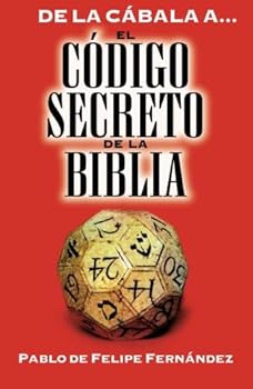 De la Cábala a. . . El Código Secreto de la Biblia