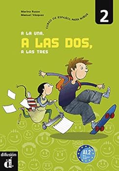 Paperback A la una, a las dos, a las tres 2. Libro del alumno Book