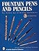 Fountain Pens and Pencils: The Golden Age of Writing Instruments