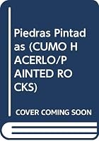 Piedras Pintadas (CUMO HACERLO/PAINTED ROCKS) 8432983411 Book Cover