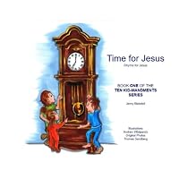 Time for Jesus: Rhyme for Jesus 1548657158 Book Cover