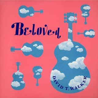 DAVID T. WALKER - Beloved - CD