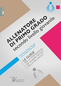 Vedi scheda su Amazon Allenatore di primo grado secondo livello giovanile. Le guide per la formazione dei quadri tecnici della pallavolo: 1