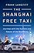 The Shanghai Free Taxi: Journeys with the Hustlers and Rebels of the New China