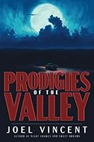 Prodigies of the Valley 1681114143 Book Cover