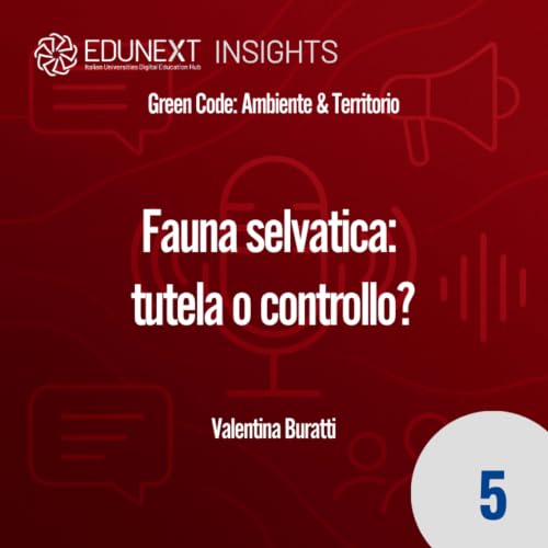 [05] Fauna selvatica: tutela o controllo?