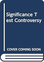 Significance Test Controversy 0408701560 Book Cover