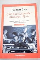 ¿Por qué suspenden nuestros hijos? 8497597559 Book Cover