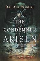 The Condemner Arisen: Book One of the Nihility Cycle 1970885009 Book Cover