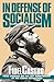 In Defense of Socialism: Four Speeches on the 30th Anniversary of the Cuban Revolution (Fidel Castro Speeches, Vol. 4, 1988-89)