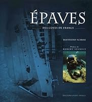 Epaves des côtes de France 2737326087 Book Cover