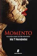 Momento: Segunda parte de Mi Momento