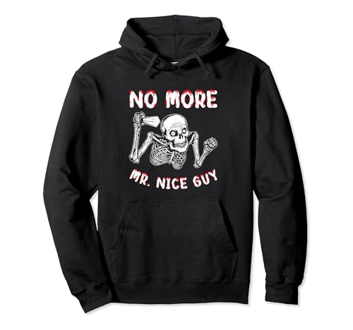Nie mehr Mr. Nice Guy Pullover Hoodie